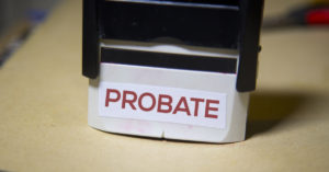 The Pros and Cons of Probate